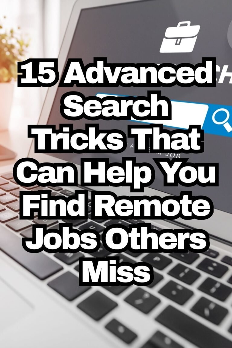 15 Advanced Search Tricks That Can Help You Find Remote Jobs Others Miss