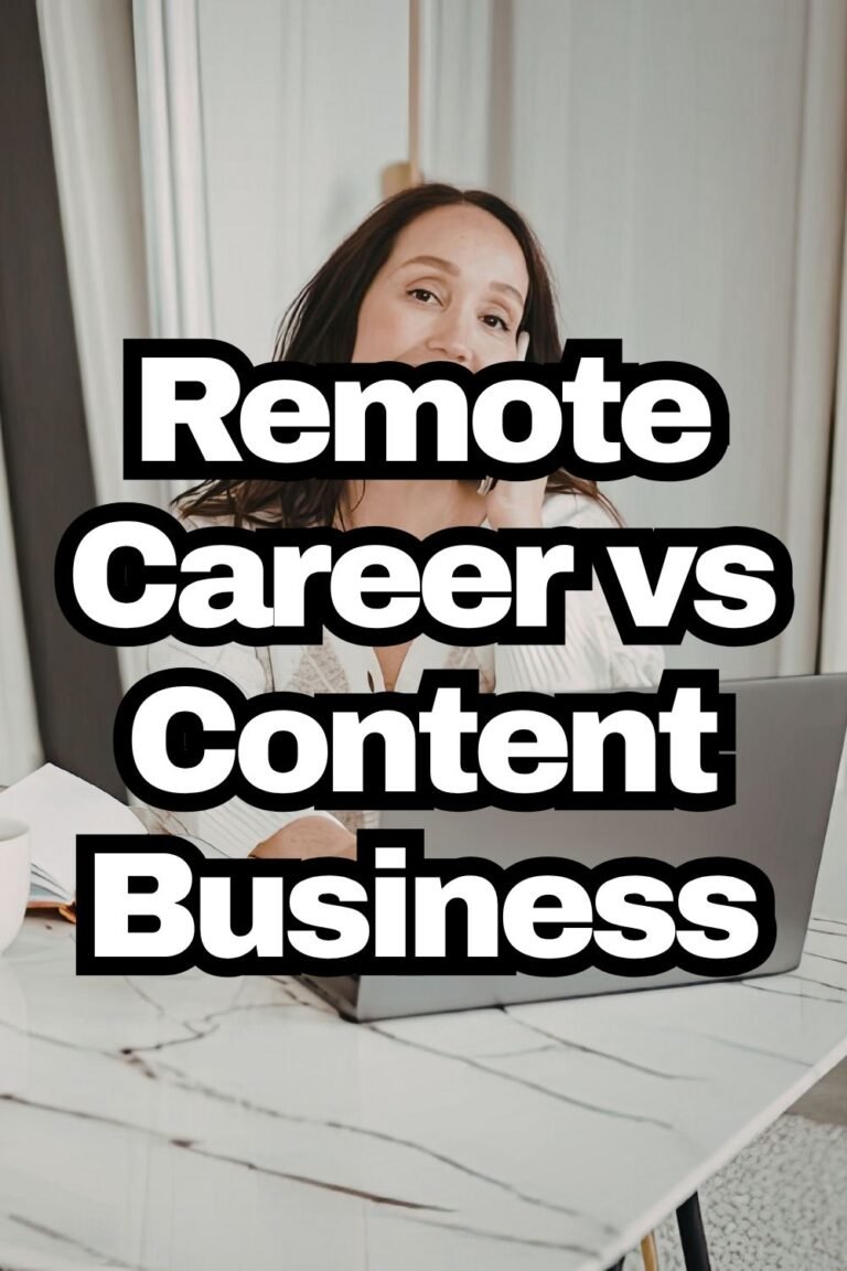 Remote Career vs Content business